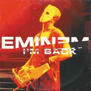 I’m Back - Eminem