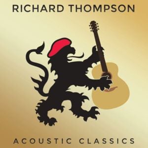 I Misunderstood (2014) - Richard Thompson