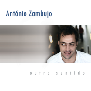 Quando tu passas por mim - António Zambujo