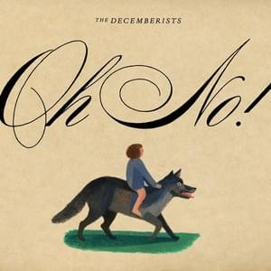 Oh No! - The Decemberists