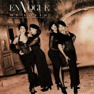 My Lovin’ (You’re Never Gonna Get It) (The Morning After Dub) - En Vogue