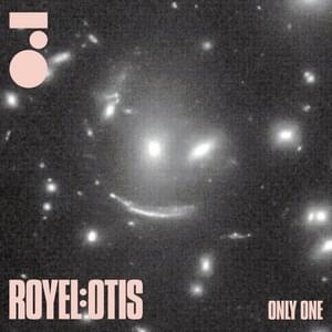 Only One - Royel Otis