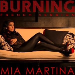 Burning (French Version) - Mia Martina