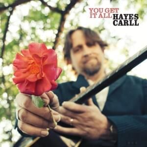 It It Was Up to Me - Hayes Carll