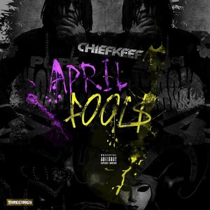 April Fools - Chief Keef