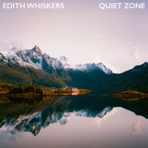 Quiet Zone - Edith Whiskers