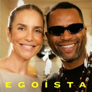 Egoísta - Yuri da Cunha (Ft. Ivete Sangalo)