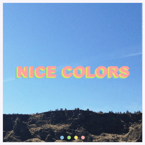 Nice Colors - ​​khai ​​dreams & Atwood