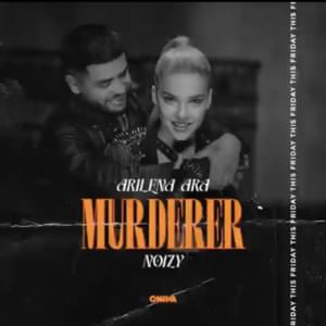 Murderer - Arilena Ara & Noizy