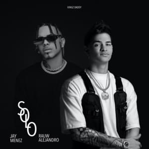 Solo - Jay Menez & Rauw Alejandro