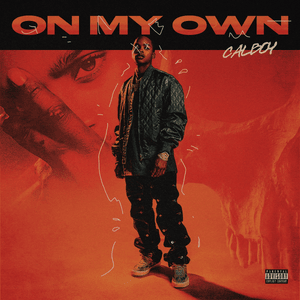 On My Own - Calboy