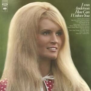 That’s What Loving You Has Meant to Me - Lynn Anderson