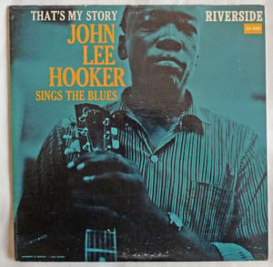 I Want To Talk About You - John Lee Hooker