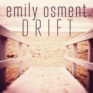 Drift - Emily Osment