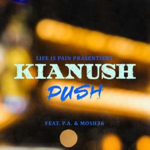 Push - Kianush (Ft. Mosh36 & PA Sports)