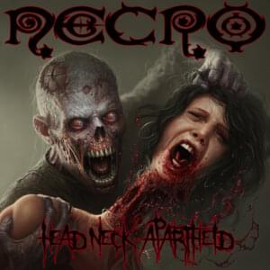 Head Neck Apartheid - Necro