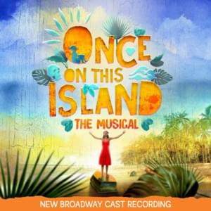 Some Girls - New Broadway Cast of Once On This Island (Ft. Isaac Powell)