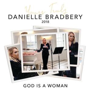 God Is a Woman - Danielle Bradbery