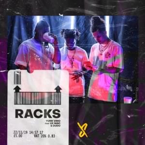 RACKS - Yunk Vino (Ft. Dudu & VK MAC)