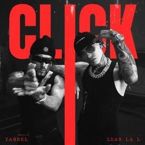 CLICK - Yandel & Luar La L