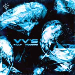 VV’s - KILLY, Houdini & 6ixbuzz