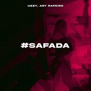 #SAFADA - Uzzy (Ft. Ary Rafeiro)