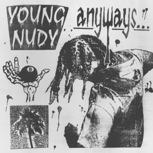 Anyways - Young Nudy