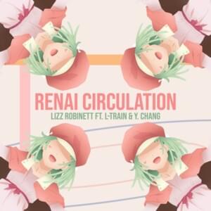 Renai Circulation (Japanese Cover) [TV Size] - Lizz Robinett