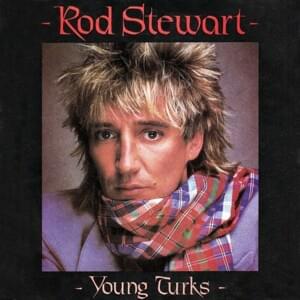 Young Turks - Rod Stewart