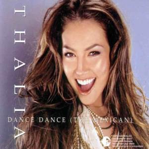 Dance Dance (The Mexican) - Thalía