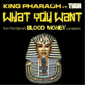 What You Want - The Game (Ft. Pharaoh Jackson & Tyga)