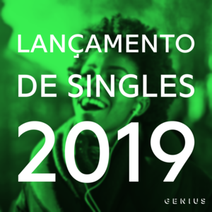 Calendário de Lançamento de Singles de Maio 2019 - Lyrxo Brasil