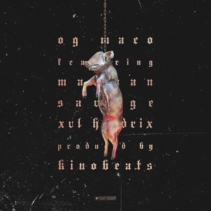 Pigs - OG Maco (Ft. ManMan Savage & XVL Hendrix)