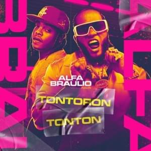 Tontoron Tonton - El Alfa, Braulio Fogon & Chael