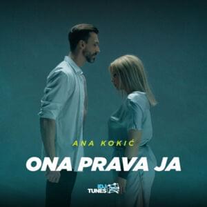 Ona prava ja - Ana Kokić