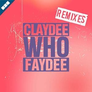 Who (Dino Romeo Remix) - Claydee & Faydee