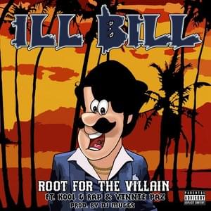 Root For The Villain - ILL BILL (Ft. Kool G Rap & Vinnie Paz)