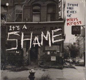 It’s A Shame - Kris Kross