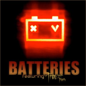 Batteries - XV (Ft. Trae tha Truth)