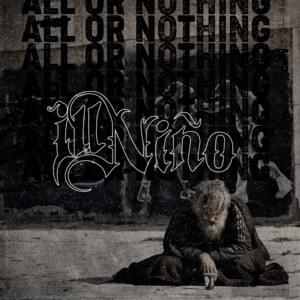 All or Nothing - Ill Niño (Ft. Sonny Sandoval)