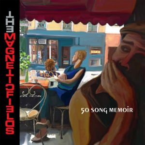 ’13 Big Enough for Both of Us - The Magnetic Fields