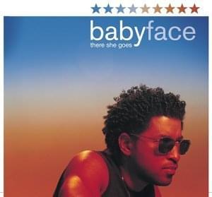 There She Goes - Babyface