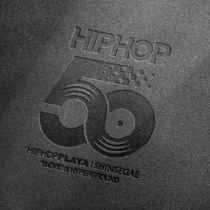 HIPHOP ANTHEM 2023 - Various Artists (Ft. Ahn Byeong Woong (안병웅), BLASÉ (블라세) (KOR), Chaboom, ChaMane (차메인), CHOILB (최엘비), Dbo (디보) (KOR), Deepflow (딥플로우), Dok2, Don Mills (던밀스), EK (KOR), FANA (화나) (KOR), GOLDBUUDA, HOMIES (호미들), Huh, IGNITO, JUSTHIS (저스