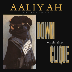 Down with the Clique (Dancehall Mix) - Aaliyah