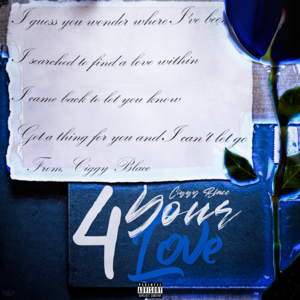 4 Your Love - Ciggy Blacc