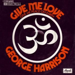 Give Me Love (Give Me Peace on Earth) - George Harrison