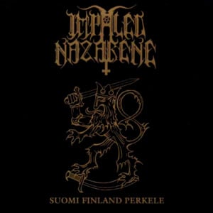 Kuolema Kaikille (Paitsi Meille) - Impaled Nazarene