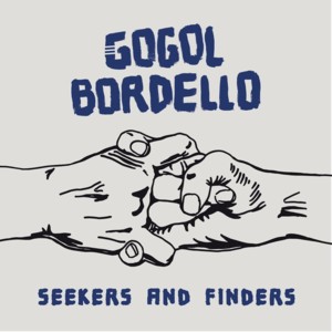 Love Gangsters - Gogol Bordello