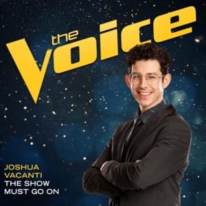 The Show Must Go On (The Voice Performance) - Joshua Vacanti