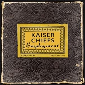 Time Honoured Tradition - Kaiser Chiefs